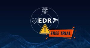 Hackers Exploit Free EDR Trials to Disable Active Endpoint Protections”